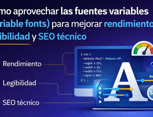 Cómo aprovechar las fuentes variables para mejorar rendimiento, legibilidad y SEO técnico